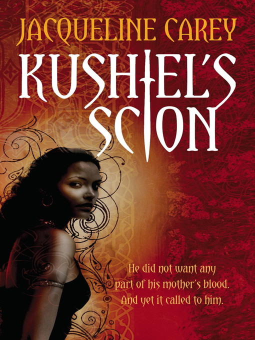 Kushiel's Scion (eBook): Kushiel's Legacy Series, Book 4